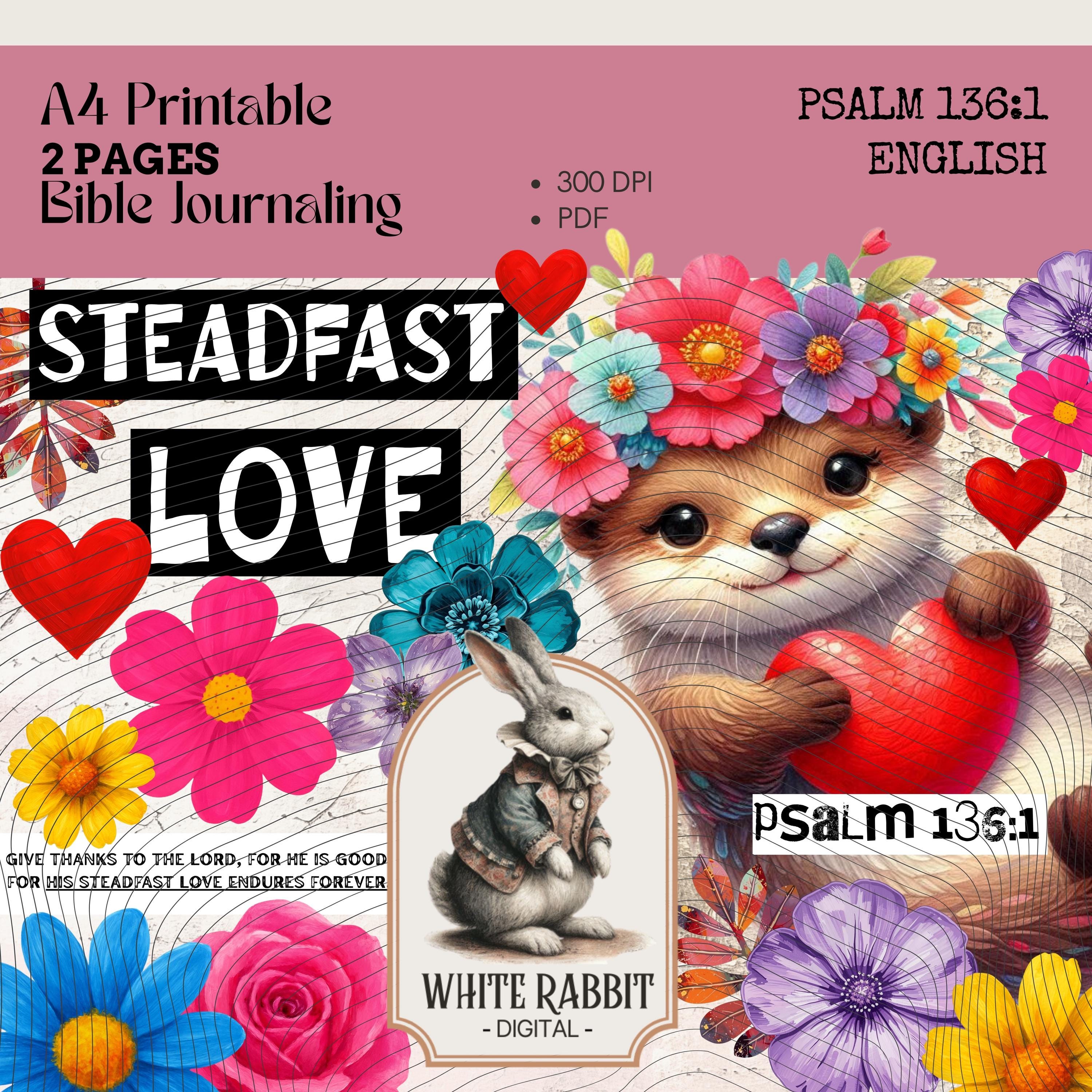 Bible Journaling- Psalm 136:1 - Steadfast Love  - Digital File PDF - Printable