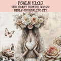 Bible Study The Heart Before God Part 2 | Psalm 51:10 Printable (PDF)
